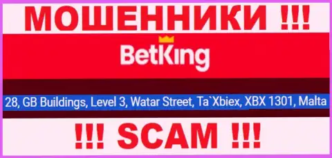 28, GB Buildings, Level 3, Watar Street, Ta`Xbiex, XBX 1301, Malta - адрес, по которому зарегистрирована мошенническая контора БетКинг Ван