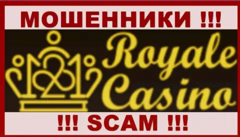 Royale Casino - это ВОРЮГА !!! SCAM !!!