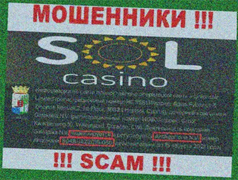 Осторожнее, зная номер лицензии на осуществление деятельности Sol Casino с их информационного портала, уберечься от облапошивания не удастся - это АФЕРИСТЫ !