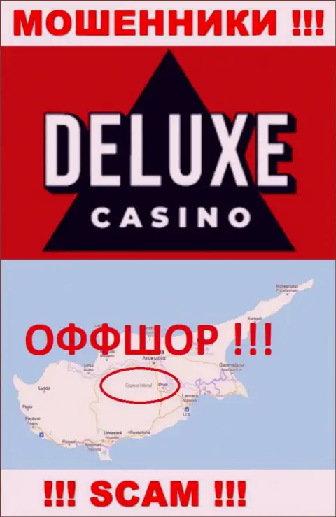 Deluxe-Casino Com - противозаконно действующая компания, зарегистрированная в оффшоре на территории Кипр
