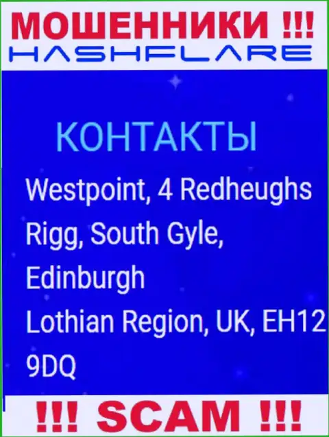 ХэшФлэр - это жульническая компания, которая пустила корни в офшоре по адресу Westpoint, 4 Redheughs Rigg, South Gyle, Edinburgh, Lothian Region, UK, EH12 9DQ
