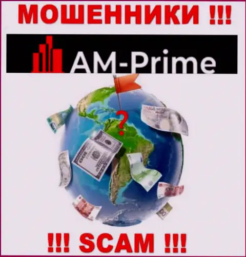 AM Prime - это жулики, решили не предоставлять никакой информации касательно их юрисдикции