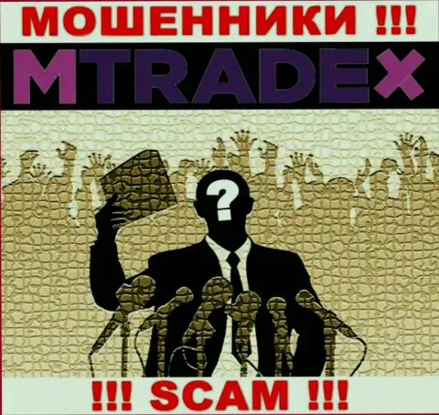 У обманщиков MTrade-X Trade неизвестны начальники - похитят депозиты, подавать жалобу будет не на кого