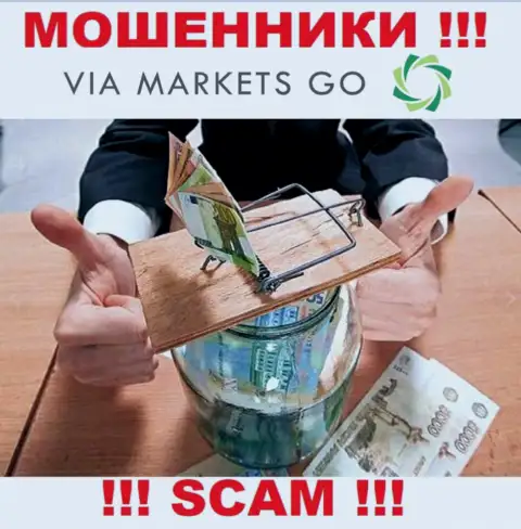 Via Markets Go - ОБМАНЫВАЮТ !!! Не ведитесь на их уговоры дополнительных вложений