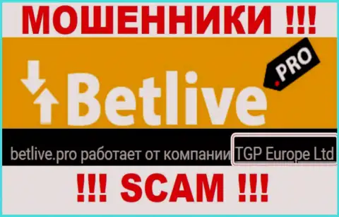 BetLive - это кидалы, а управляет ими юр лицо TGP Europe Ltd