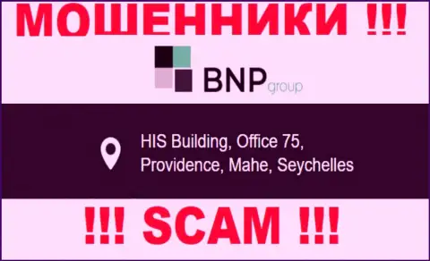 Неправомерно действующая организация BNP Group расположена в оффшорной зоне по адресу - HIS Building, Office 75, Providence, Mahe, Seychelles, будьте очень внимательны