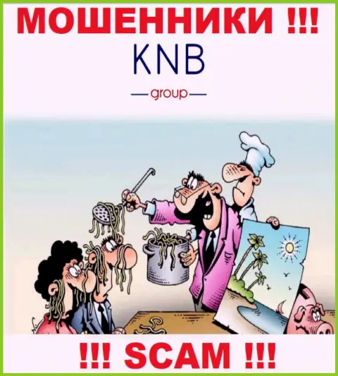 Не ведитесь на уговоры иметь дело с организацией KNB Group Limited, помимо прикарманивания денежных вложений ожидать от них нечего