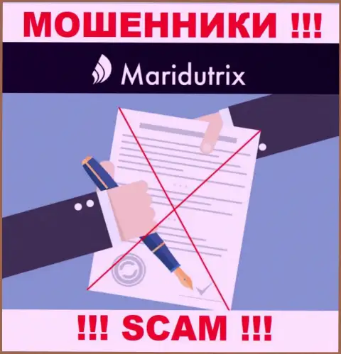 Инфы о лицензионном документе Maridutrix Com у них на официальном веб-портале не показано - это РАЗВОД !!!